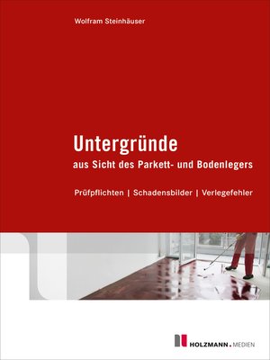 cover image of Untergründe aus Sicht des Parkett- und Bodenlegers